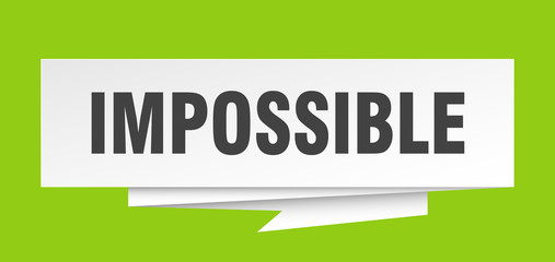 impossible