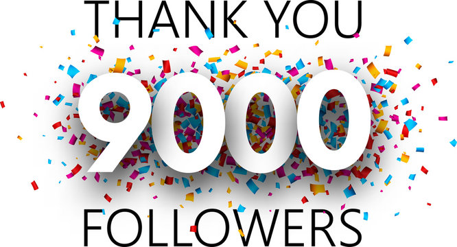 Thank you, 9000 followers. Poster with colorful confetti.