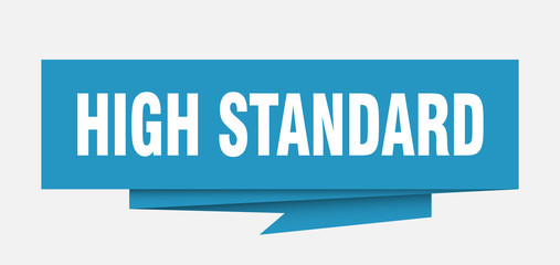 high standard