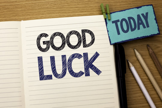 Text sign showing Good Luck. Conceptual photo Lucky Greeting Wish Fortune Chance Success Feelings Blissful written Notebook Book the wooden background Today Pencil next to it.
