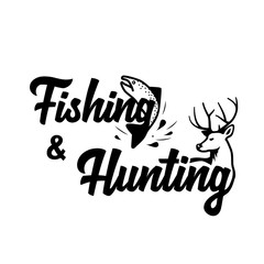 Fototapeta premium Fishing & hunting logo. Black and white lettering design. Decorative inscription. Fishing and hunting vector illustration. 