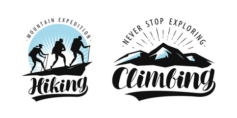 Hiking, climbing logo or label. Camping trip, expedition emblem. Lettering vector