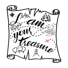 I'm your treasure. Treasure map. Can be used for posters, postcards.