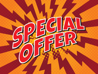 Special offer, wording in comic speech bubble on burst background