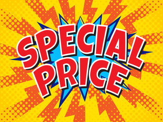 Special price, wording in comic speech bubble on burst background