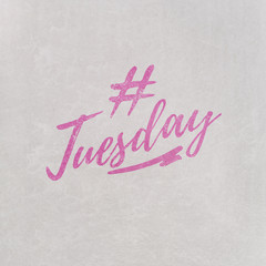 # Hashtag Tuesday written on textured grey background