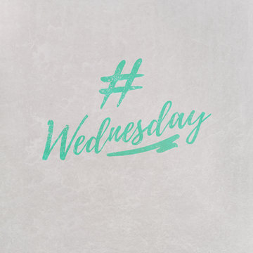 # Hashtag Wednesday written on textured grey background