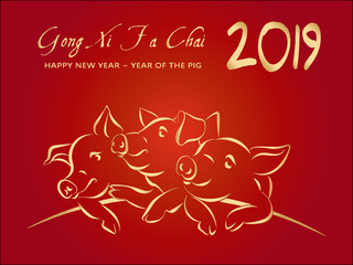2019 Happy Chinese New Year translation, greeting card with 3 gold pigs, translation GONG XI FA CAI (Wish you prosperity in the new year) on red gradient background, hand drawn vector illustration.