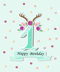 Vector illustration number One with antlers, Flower Wreath. Template for Baby Birthday, invitation, greeting card, t-shirt design. Cute number One as First year anniversary logo, patch, sticker.