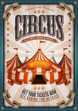 Vintage Circus Poster With Big Top/
Illustration of retro and vintage circus poster background, with marquee, big top, elegant titles and grunge texture for arts festival events