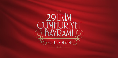 29 ekim Cumhuriyet Bayrami. Translation: 29 october Republic Day Turkey and the National Day in Turkey, billboard wishes card design. (TR: 29 Ekim Cumhuriyet Bayrami Kutlu Olsun.)