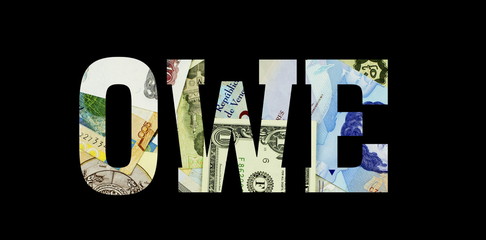 owe Different Worlds Banknotes. Background for business. Money concept