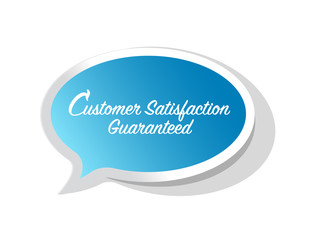Customer Satisfaction guaranteed bright message bubble