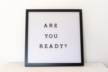 Are you ready notice on message board