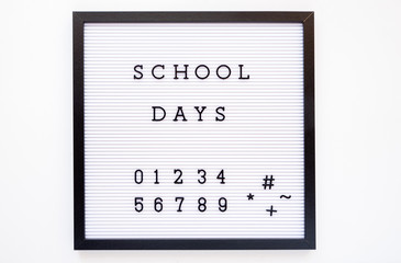 Back to school concept. School days notice on message board
