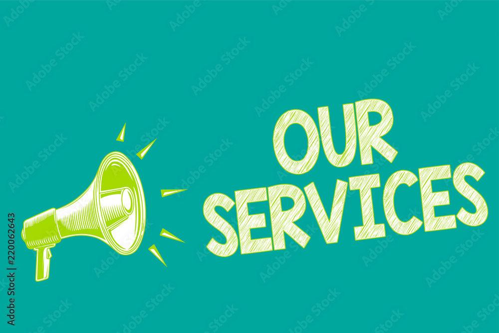 Poster text sign showing our services. conceptual photo the occupation or function of serving intangible pr