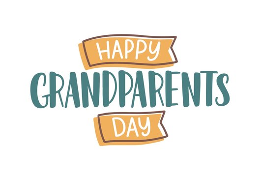 Happy Grandparents Day wish handwritten with elegant font and decorated by ribbons. Creative festive text composition isolated on white background. Colorful vector illustration in flat style.