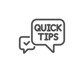 Quick tips line icon. Helpful tricks speech bubble sign. Quality design element. Classic style. Editable stroke. Vector