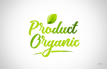organic product green leaf word text logo icon typography