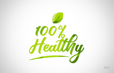 100% healthy green leaf word text logo icon typography