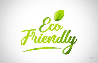 eco friendly green leaf word on white background
