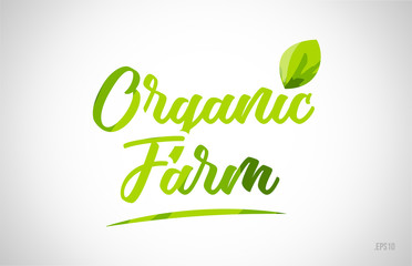 organic farm green leaf word on white background