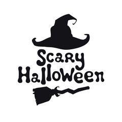Scary Halloween theme. Handdrawn lettering phrase with witch hat. Design element for Halloween. Vector handwritten calligraphy quote.