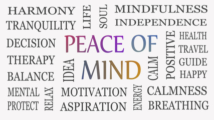 Peace of mind, motivational and inspirational concept. White background.