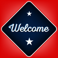 Inscription Welcome. Label Welcome. Banner Welcome. Invitation