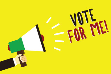 Text sign showing Vote For Me. Conceptual photo Campaining for a government position in the upcoming election Man holding megaphone loudspeaker yellow background message speaking loud