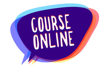 Conceptual hand writing showing Course Online. Business photo text eLearning Electronic Education Distant Study Digital Class Speech bubble idea message reminder shadows important intention