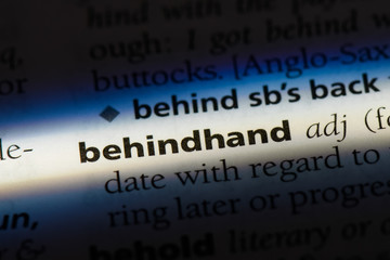 behindhand