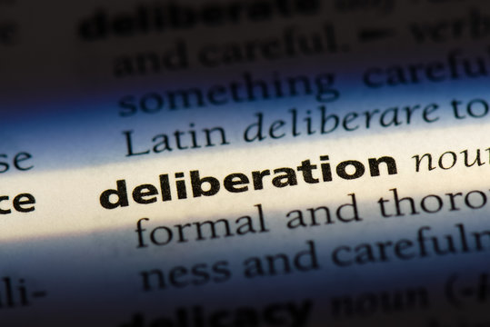  Deliberation