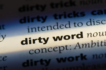 Obraz premium dirty word