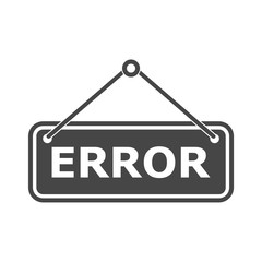 Error sign, Error message