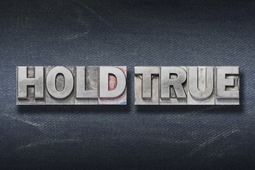 hold true den