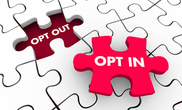 Opt Out Vs In Marketing Consent Agree to Terms Puzzle 3d Illustration