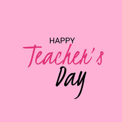 Happy Teacher's Day.