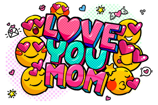 Love you Mom in pop art style for Happy Mother s Day celebration.