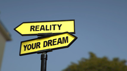 A road sign with reality dream words. 3d image.