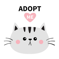 Gray cat round face silhouette. Adopt me. Pink heart. Pet adoption. Kawaii animal. Funny baby kitten. Cute cartoon kitty character.Help homeless animal Flat design. White background