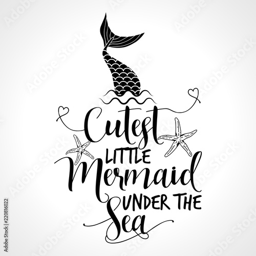 Download "Cutest little Mermaid under the Sea - funny vector text ...