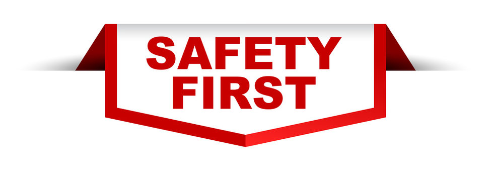 red and white banner safety first