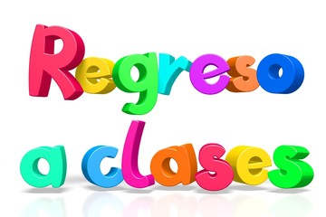 Back to school (English)/ Regreso a clases (Spanish)