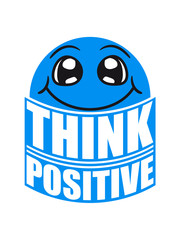 logo gesicht denken cool think positive positiv bleiben optimistisch glücklich liebe froh fröhlich energie entpannt ruhig gelassen einfach gut erfolgreich ziele gelassenheit