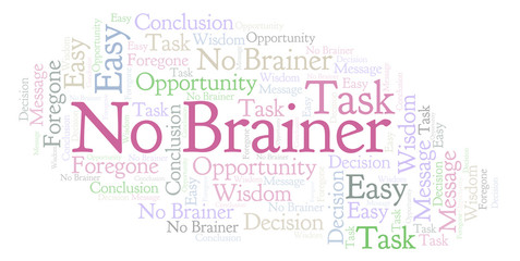 Obraz premium No Brainer word cloud.