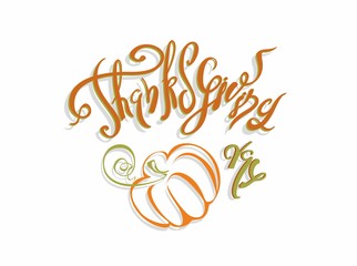 Obraz premium Thanksgiving day. Lettering. Holiday card Pumpkin Vector