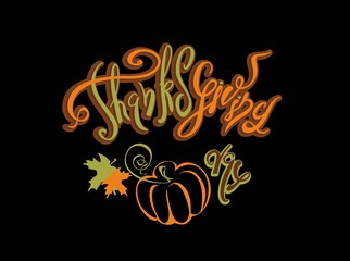 Thanksgiving day. Lettering. Holiday card. Pumpkin  Black background Vector