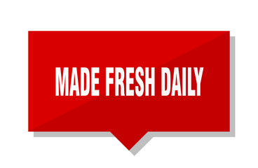 made fresh daily red tag