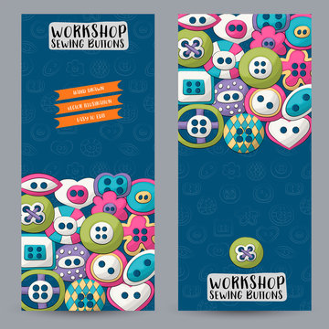 Sewing buttons vertical banner set. Cute poster for invitation, advertisement, web page. Hand drawn doodle cartoon style craft workshop design concept. Vector illustration.